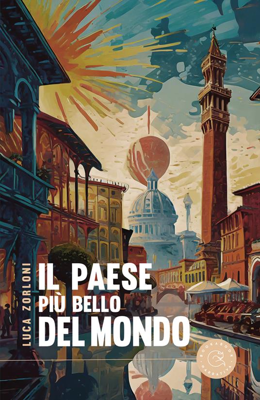 Il paese più bello del mondo - Luca Zorloni - copertina