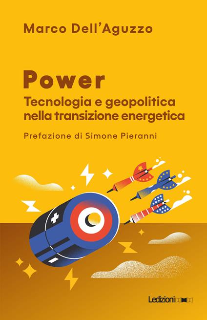 Power. Tecnologia e geopolitica nella transizione energetica - Marco Dell'Aguzzo - ebook