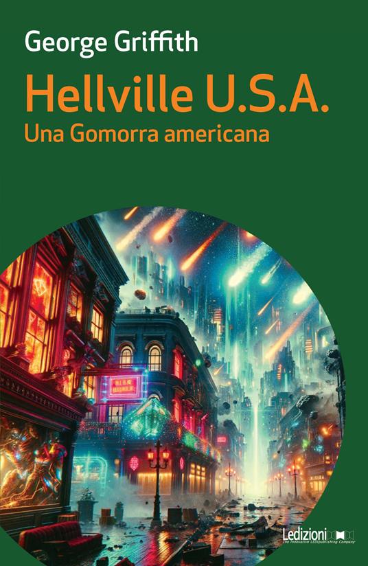 Hellville U.S.A. Una Gomorra americana - George Griffith - copertina