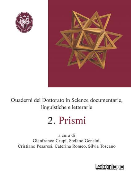 Prismi. Quaderni del dottorato in scienze documentarie, linguistiche e letterarie. Vol. 2 - Gianfranco Crupi,Filomena Diodato,Stefano Gensini,Cristiano Pesaresi - ebook