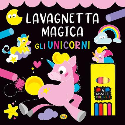 Gli unicorni. Lavagnetta magica. Ediz. a colori. Con 4 gessetti colorati - copertina
