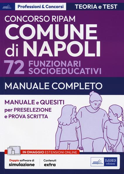 Concorso Comune di Napoli 72 funzionari socioeducativi. Manuale e quesiti per la preselezione e la prova scritta. Con software di simulazione - copertina