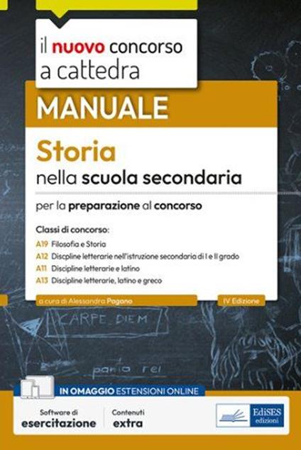 Il nuovo concorso a cattedra. Storia nella scuola secondaria. Manuale per le prove orali del concorso a cattedra classi A19, A12, A11, A13. Con software di simulazione - Alessandra Pagano - ebook