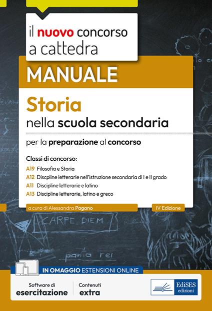 Il nuovo concorso a cattedra. Storia nella scuola secondaria. Manuale per le prove orali del concorso a cattedra classi A19, A12, A11, A13. Con estensioni online. Con software di simulazione - copertina