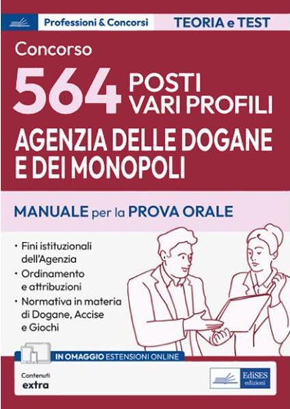 Concorso 564 funzionari Agenzia Dogane e Monopoli. Manuale e quesiti per la prova orale - V.V.A.A. - ebook