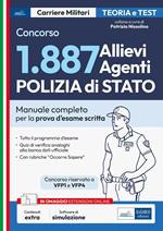 Concorso 1887 Allievi Agenti Polizia di Stato. Manuale completo per la prova d'esame scritta. Con software online