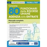 [EBOOK] Concorso Agenzia delle Entrate-80 Funzionari delle Risorse Umane. Manuale completo per tutte le prove