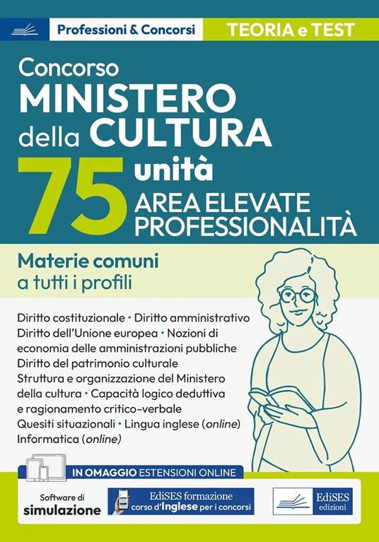 Concorso Ministero della Cultura (MIC) 75 unità Elevate professionalità. Materie comuni a tutti i profili. Con software di simulazione. Con videocorso di lingua inglese - copertina