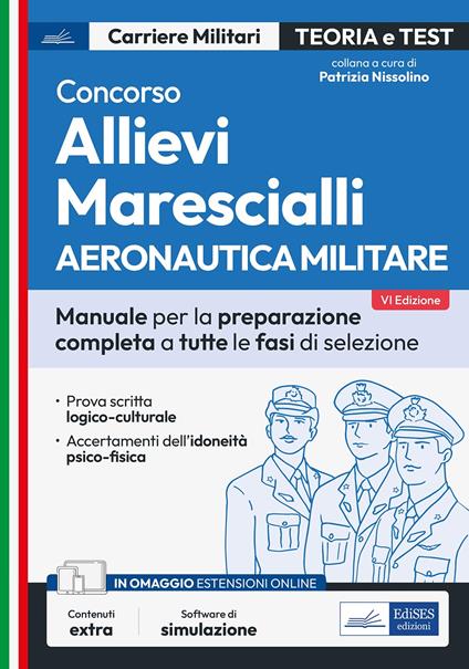 Concorso allievi marescialli. Aeronautica militare. Manuale per la preparazione completa a tutte le fasi di selezione. Con software di simulazione - copertina