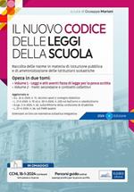 nuovo Codice delle leggi della scuola. Raccolta delle norme in materia di istruzione pubblica e di amministrazione delle istituzioni scolastiche. Con Contenuto digitale per accesso on line