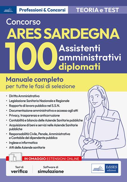 Concorso ARES Sardegna. 100 assistenti amministrativi diplomati. Manuale completo per tutte le fasi di selezione. Con espansione online. Con software di simulazione - V.V.A.A. - ebook