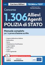 Concorso 1306 Allievi Agenti Polizia di Stato. Manuale completo per la prova d'esame scritta