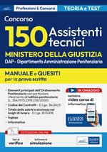 Concorso 150 Assistenti tecnici Ministero Giustizia (DAP). Manuale e quesiti per la prova scritta. Con software di simulazione e video corso di informatica