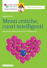 Menti critiche, cuori intelligenti. Educare alla cittadinanza con 40 card dell'empatia. Nuova ediz.