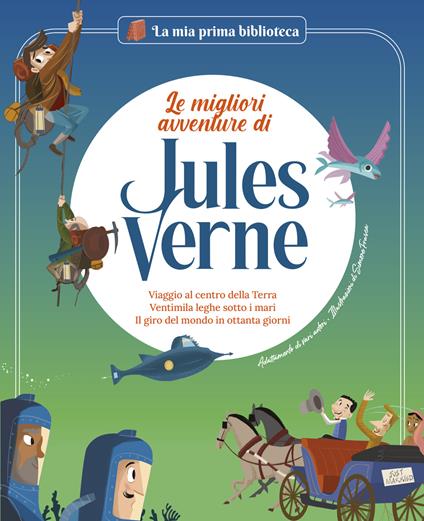 Le migliori avventure di Jules Verne. Viaggio al centro della terra. Ventimila leghe sotto i mari. Il giro del mondo in ottanta giorni - Sara Marconi,Nadia Arenas,Sergi Rodríguez Ibarra - copertina