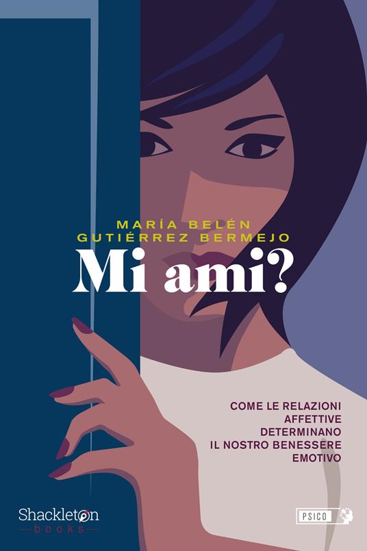 Mi ami? Come le relazioni affettive determinano il nostro benessere emotivo - Maria Belén Gutiérrez Bermejo,Dario Linari - ebook