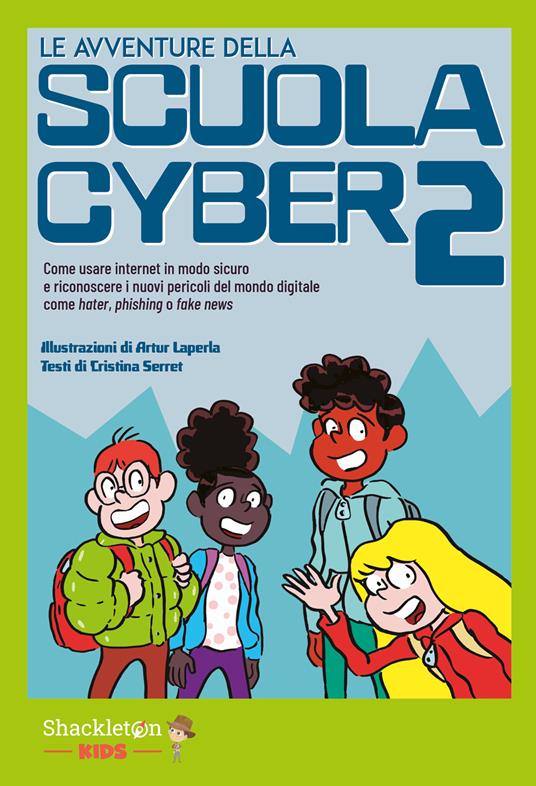 Le avventure della scuola cyber. Vol. 2 - Cristina Serret,Artur Laperla - ebook