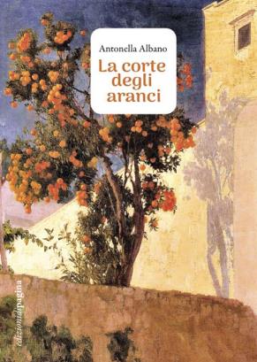 La corte degli aranci - Antonella Albano - copertina