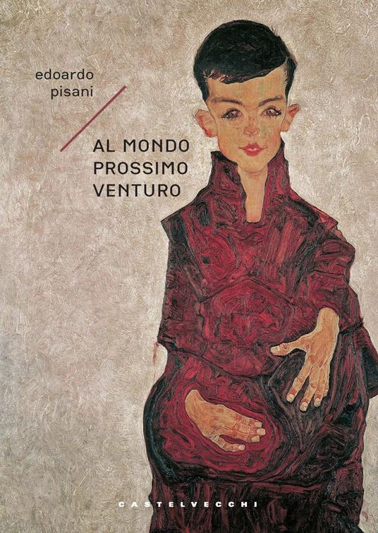 Al mondo prossimo venturo - Edoardo Pisani - copertina