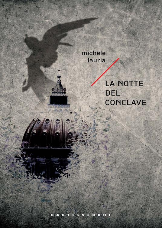 La notte del conclave - Michele Lauria - copertina