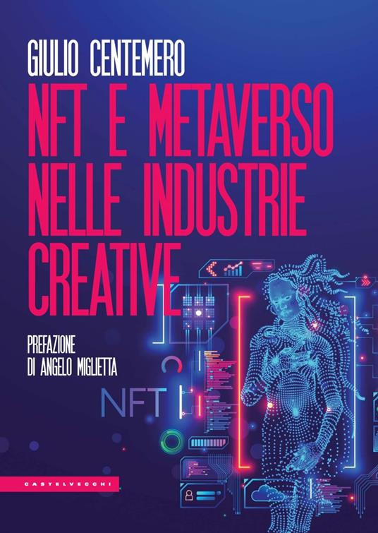 NFT e metaverso nelle industrie creative - Giulio Centemero - ebook