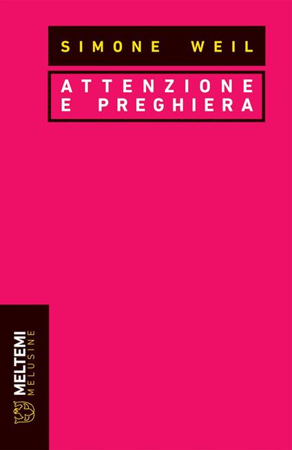 Attenzione e preghiera - Simone Weil,Marco Dotti - ebook