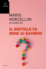 Il digitale fa bene ai bambini?