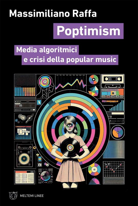 Poptimism. Media algoritmici e crisi della popular music - Massimiliano Raffa - ebook