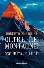 Oltre le montagne. Oscurità e luce