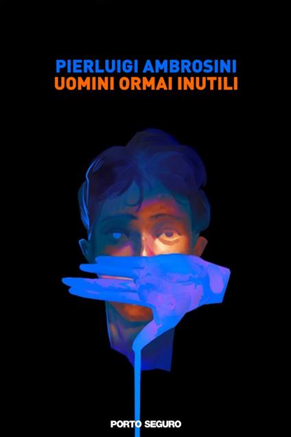 Uomini ormai inutili - Pierluigi Ambrosini - copertina