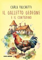 Il galletto Gedeone e il contadino