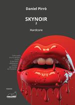 Skynoir. Hardcore. Vol. 2