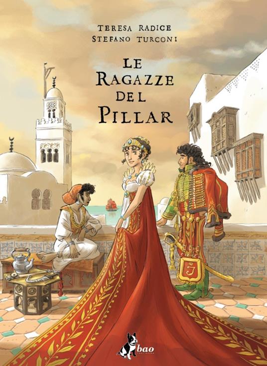 Le ragazze del Pillar. Vol. 3 - Teresa Radice,Stefano Turconi - copertina