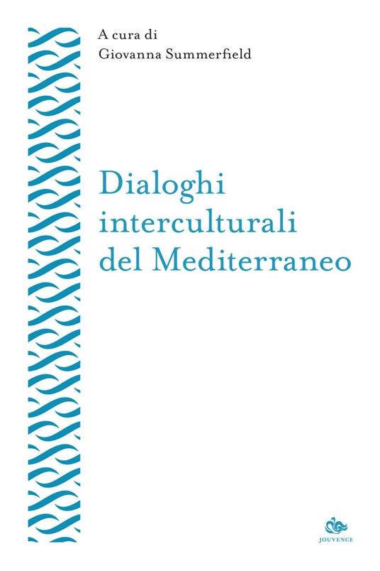 Dialoghi interculturali del Mediterraneo - Giovanna Summerfield - ebook