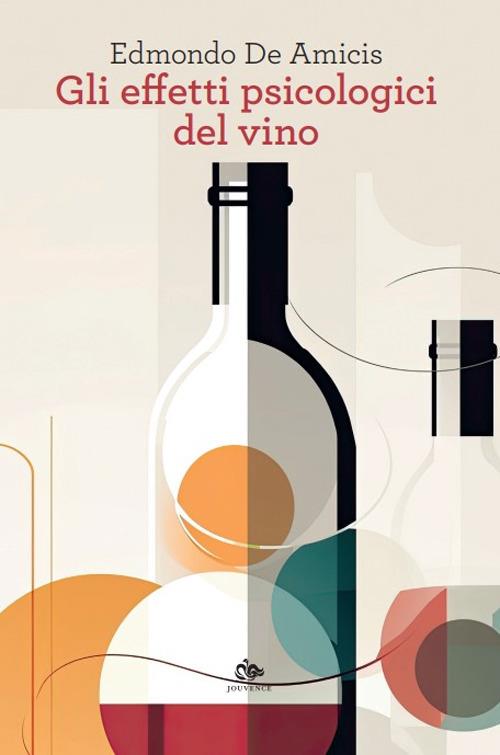 Gli effetti psicologici del vino - Edmondo De Amicis - copertina