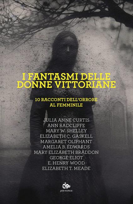 I fantasmi delle donne vittoriane. 10 racconti dell'orrore al femminile - copertina