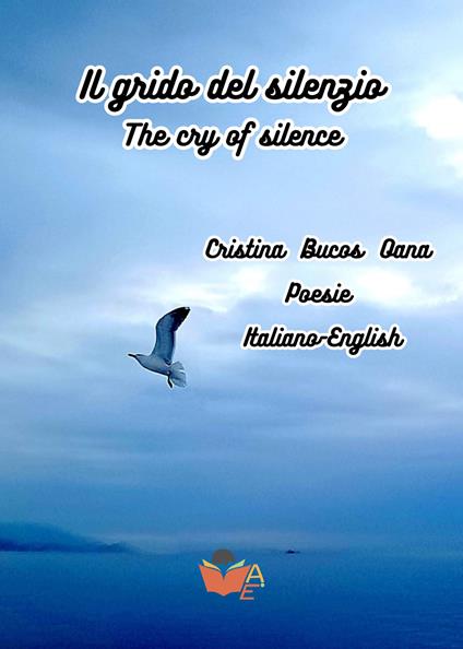 Il grido del silenzio-The cry of silence - Bucos Oana Cristina - copertina