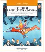 Costruire l'intelligenza emotiva. Esercizi per educare la resilienza nei bambini