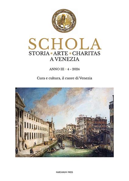 Schola. Storia. Arte. Charitas a Venezia (2024). Vol. 4: Cura e cultura, il cuore di Venezia - copertina