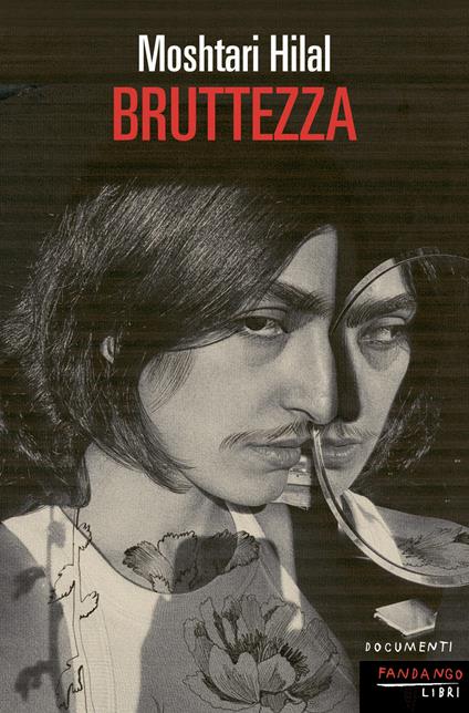 Bruttezza - Moshtari Hilal,Lavinia Azzone - ebook