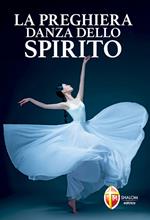 La preghiera danza dello Spirito