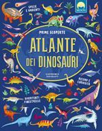 Atlante dei dinosauri. Prime scoperte