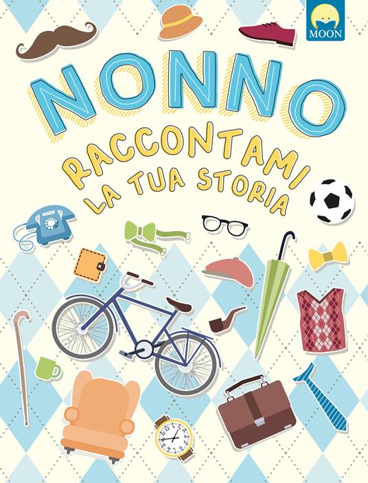 Nonno raccontami la tua storia - Teresa Alonso - copertina