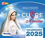 Cuore di mamma. Calendario 2025