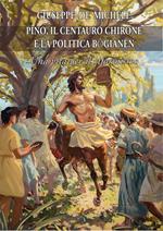 Pino, il centauro Chirone e la politica bogianen. Una vita per il riformismo