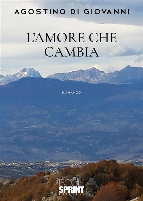 L'amore che cambia - Agostino Di Giovanni - copertina