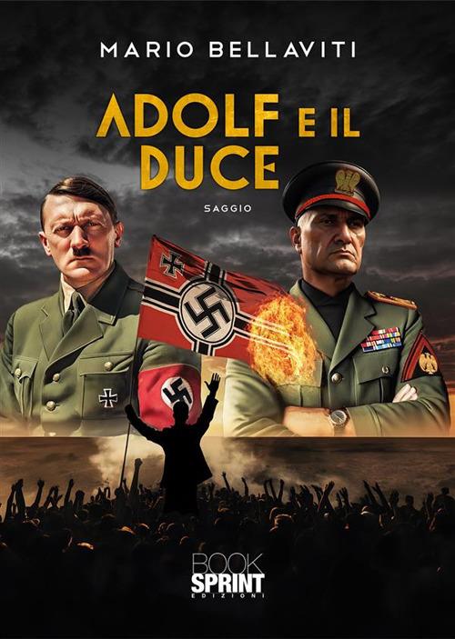 Adolf e il Duce - Mario Bellaviti - copertina