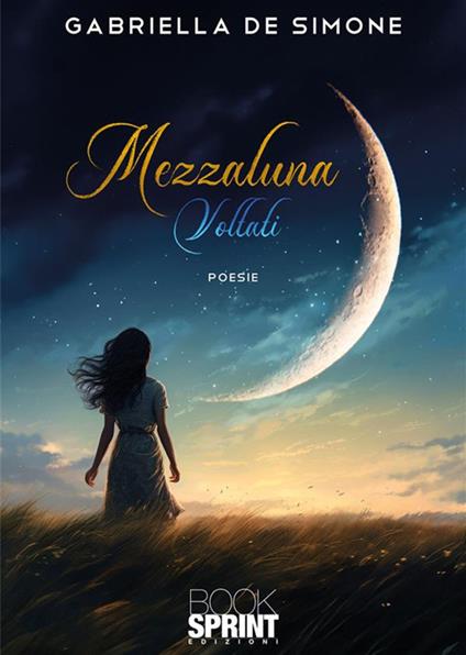 Mezzaluna. Voltati - Gabriella De Simone - copertina