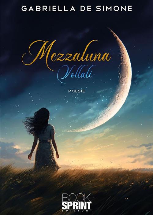 Mezzaluna. Voltati - Gabriella De Simone - ebook