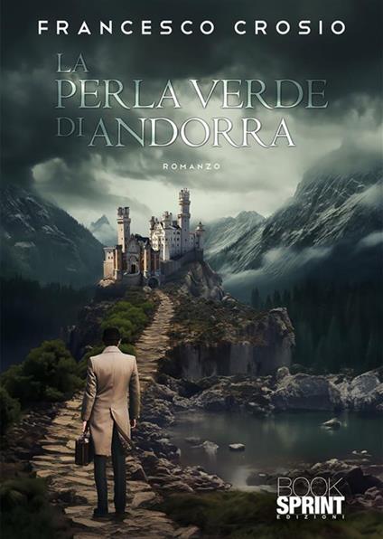 La perla verde di Andorra - Francesco Crosio - ebook